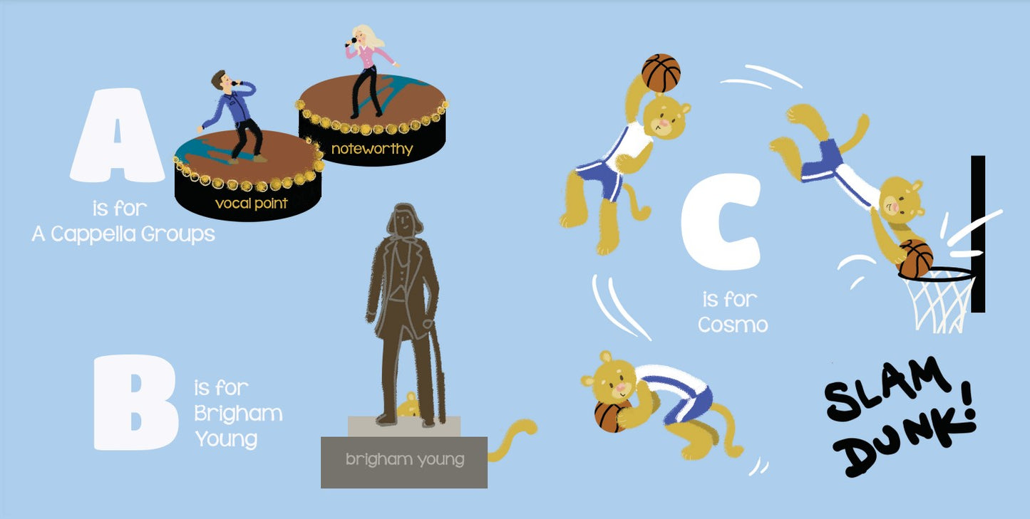 A is for A Cappella Groups. B is for Brigham Young. C is for Cosmo.