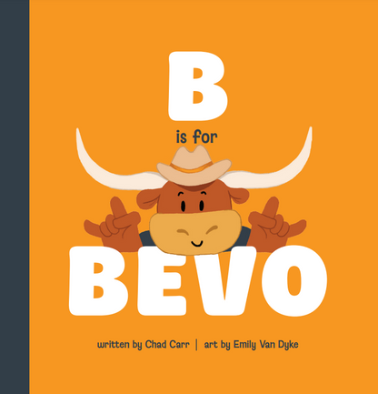 B is for Bevo - University of Texas Children's Book