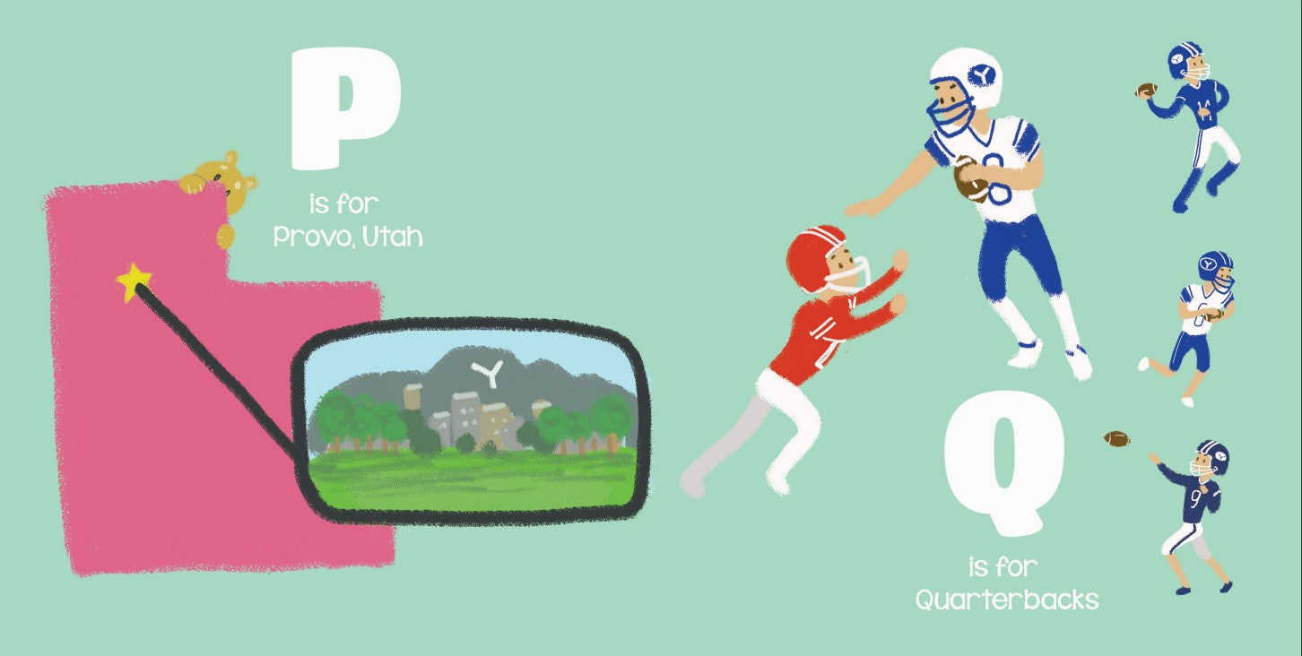 P is for Provo, Utah. Q is for Quarterbacks.